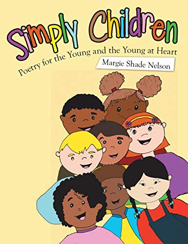 Simply Children  Poetry for the Young and the Young at Heart [Paperback]
