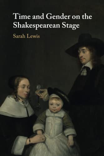 Time and Gender on the Shakespearean Stage [Paperback]