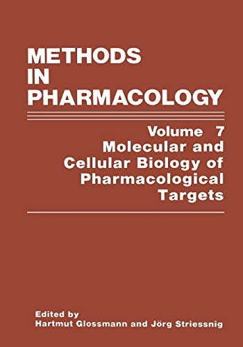 Methods in Pharmacology: Molecular and Cellular Biology of Pharmacological Targe [Paperback]