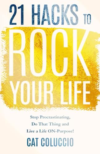 21 Hacks To Rock Your Life