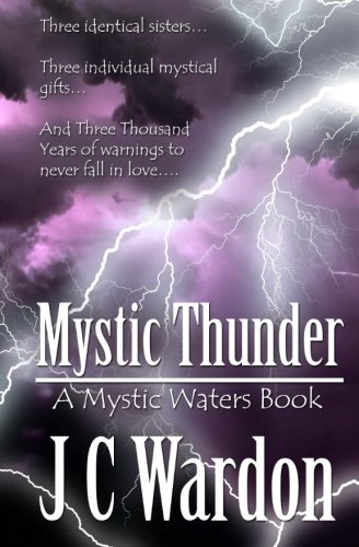 Mystic Thunder Book One Of The Cavanaugh Sisters Trilogy (the Cavanaugh Series) [Paperback]