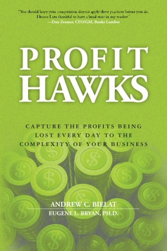 Profit Hawks Capture The Profits Being Lost Every Day To The Complexity Of Your [Paperback]