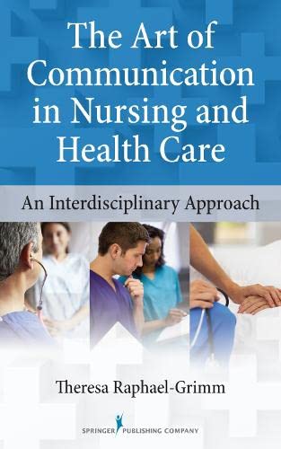 The Art of Communication in Nursing and Health Care An Interdisciplinary Approa [Paperback]