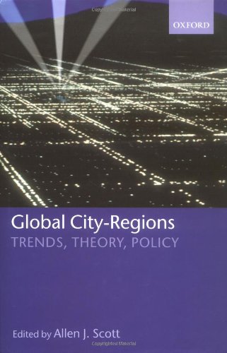 Global City-Regions Trends, Theory, Policy [Hardcover]