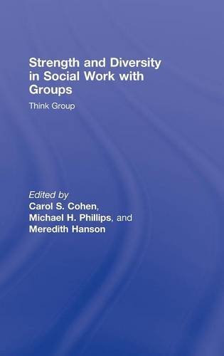 Strength and Diversity in Social Work with Groups Think Group [Hardcover]