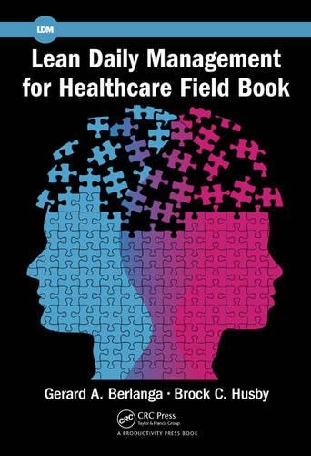Lean Daily Management for Healthcare Field Book [Paperback]