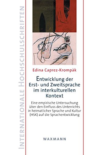 Entwicklung Der Erst- Und Zweitsprache Im Interkulturellen Kontext [Perfect Paperback]