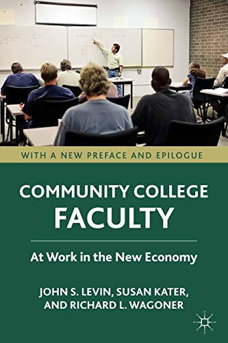 Community College Faculty: At Work in the New Economy [Paperback]