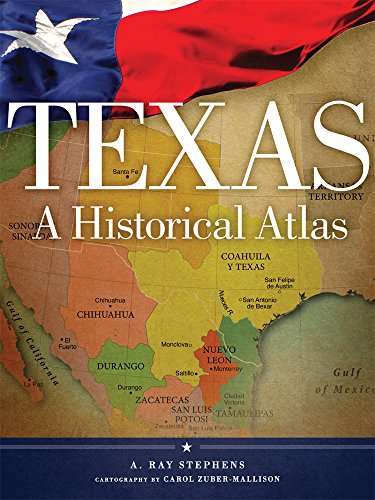 Texas A Historical Atlas [Paperback]