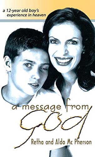Message from God  A 12-Year Old Boy's Experience in Heaven [Hardcover]