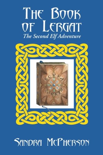 The Book Of Lergat The Second Elf Adventure [Paperback]