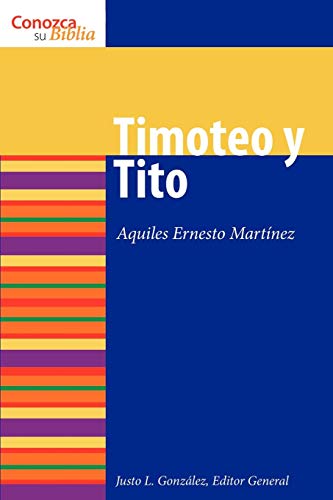 Timoteo Y Tito/ Timothy And Titus (know Your Bible) (spanish Edition) [Paperback]