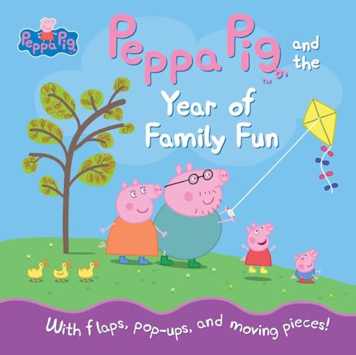 Peppa Pig and the Year of Family Fun [Hardcover]