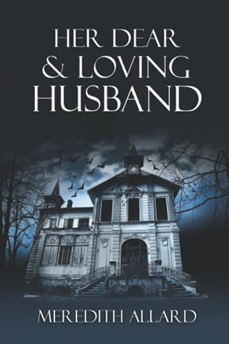Her Dear And Loving Husband [Paperback]