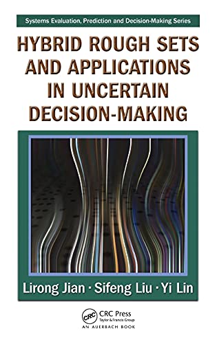 Hybrid Rough Sets and Applications in Uncertain Decision-Making [Hardcover]