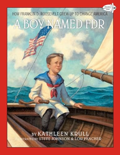 A Boy Named FDR How Franklin D. Roosevelt Grew Up to Change America [Paperback]