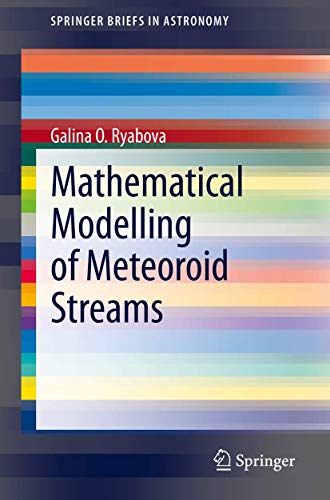 Mathematical Modelling of Meteoroid Streams [Paperback]