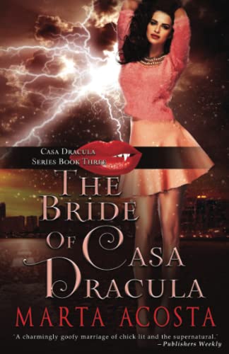 The Bride Of Casa Dracula Casa Dracula Book 3 (volume 3) [Paperback]