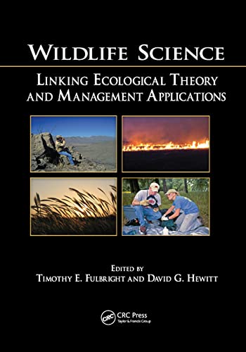 Wildlife Science Linking Ecological Theory and Management Applications [Paperback]
