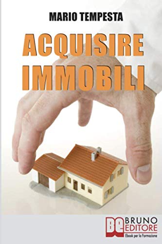 Acquisire Immobili  Trucchi e Strategie per l'Individuazione Degli Immobili, la [Paperback]