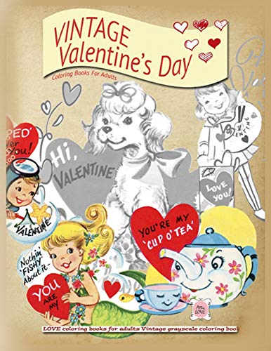 VINTAGE Valentines Day Coloring Books for Adults  LOVE Coloring Books for Adult [Paperback]