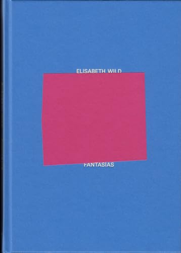 Elisabeth Wild Fantasas [Hardcover]