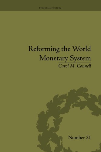 Reforming the World Monetary System Fritz Machlup and the Bellagio Group [Paperback]