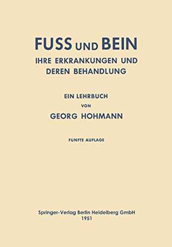 Fuss und Bein Ihre Erkrankungen und Deren Behandlung [Paperback]