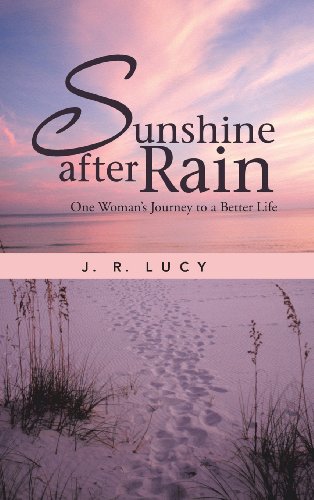 Sunshine after Rain  One Woman's Journey to a Better Life [Hardcover]