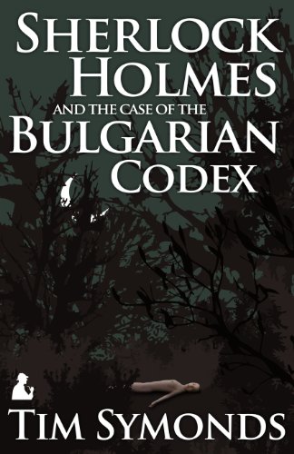 Sherlock Holmes And The Case Of The Bulgarian Codex [Paperback]