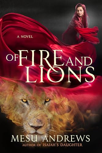 Of Fire and Lions A Novel [Paperback]