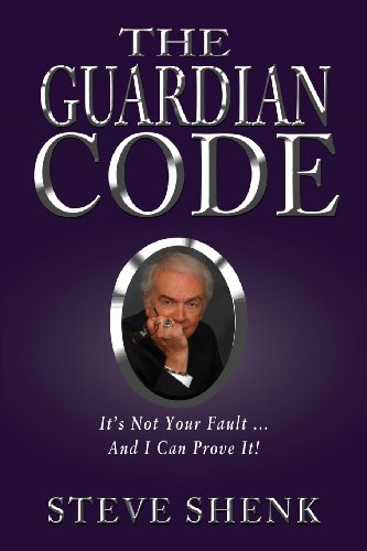 The Guardian Code It's Not Your Fault [and I Can Prove It] [Paperback]
