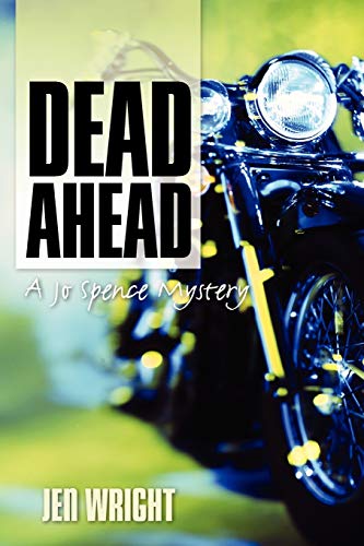 Dead Ahead A Jo Spence Mystery [Paperback]