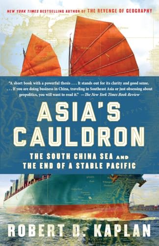 Asia's Cauldron The South China Sea and the End of a Stable Pacific [Paperback]