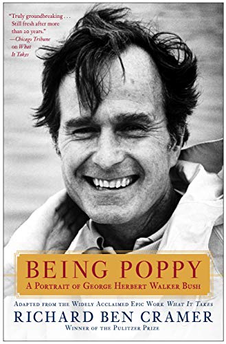 Being Poppy A Portrait of George Herbert Walker Bush [Hardcover]