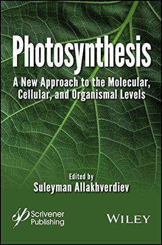 Photosynthesis A New Approach to the Molecular, Cellular, and Organismal Levels [Hardcover]