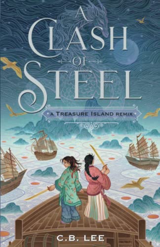 A Clash of Steel A Treasure Island Remix [Paperback]