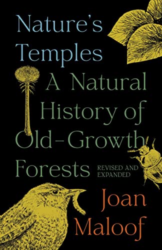 Nature's Temples A Natural History of Old-Growth Forests Revised and Expanded [Paperback]