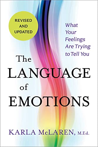 The Language of Emotions What Your Feelings Are Trying to Tell You [Paperback]