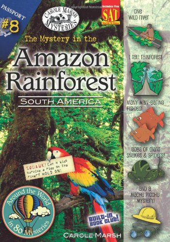 The Mystery In The Amazon Rainforest South America (around The World In 80 Myst [Paperback]
