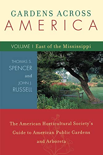 Gardens Across America, East of the Mississippi The American Horticulatural Soc [Paperback]