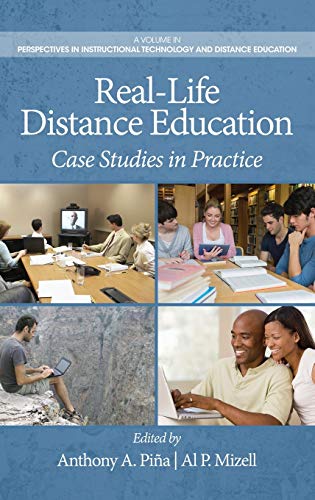 Real-Life Distance Education Case Studies In Practice (hc) (perspectives In Ins [Hardcover]