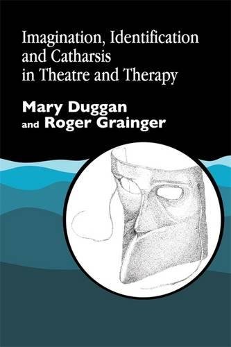 Imagination, Identification And Catharsis In Theatre And Therapy [Paperback]
