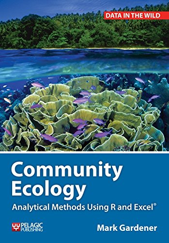 Community Ecology Analytical Methods Using R and Excel [Hardcover]