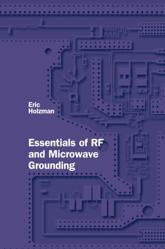 Essentials Of Rf And Microwave Grounding (artech House Microwave Library) [Hardcover]