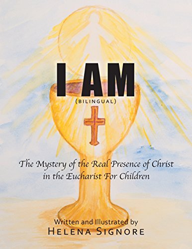 I Am The Mystery Of The Real Presence Of Christ In The Eucharist For Children [Paperback]