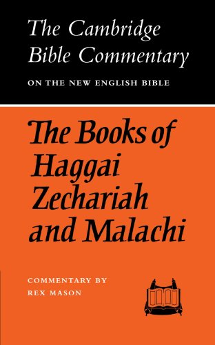 The Books of Haggai, Zechariah and Malachi [Paperback]