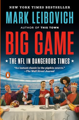 Big Game: The NFL in Dangerous Times [Paperback]