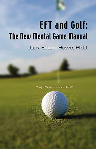 Eft And Golf The New Mental Game Manual [Paperback]