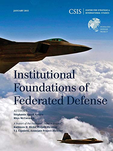 Institutional Foundations of Federated Defense [Paperback]